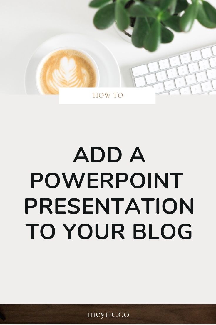 How to add a Powerpoint presentation to your blog