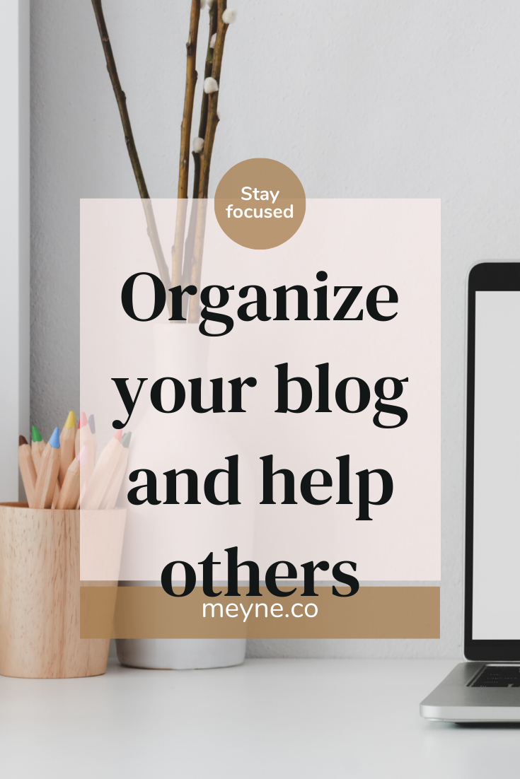 Organize your blog and help others