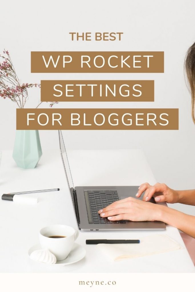 Woman typing on laptop with the text overlaid "The best WP Rocket Settings for Bloggers"